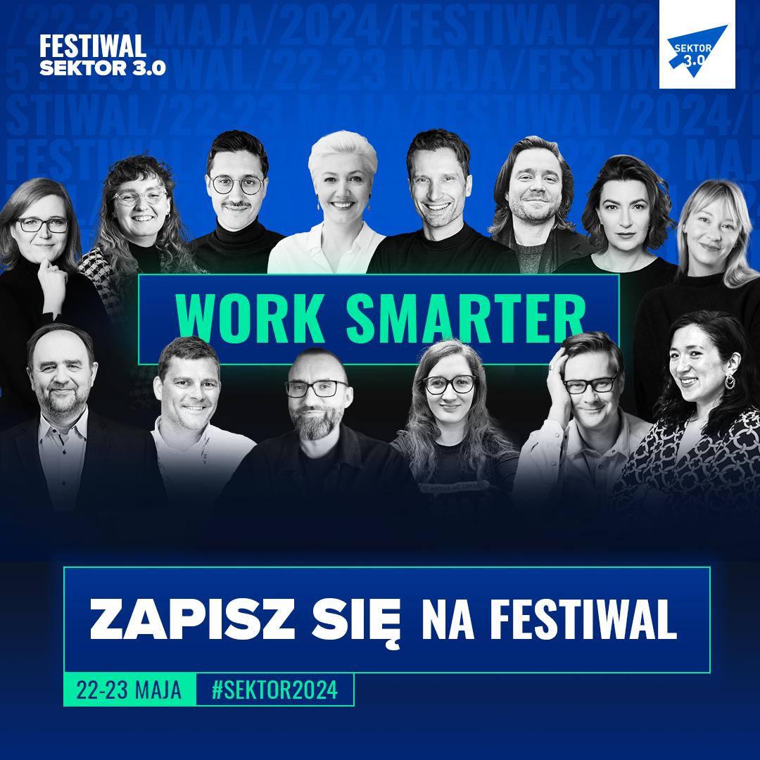 Festiwal Sektor 3.0 Work Smarter